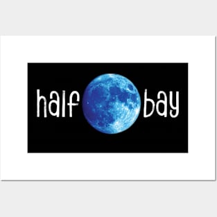 Half Moon Bay Blue Moon for dark bkg Posters and Art